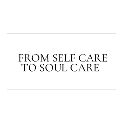 From Self-Care To Soul Care: 12-Week Coaching Program